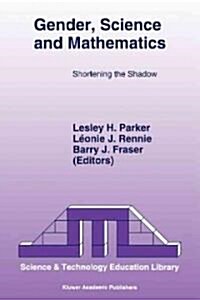 Gender, Science and Mathematics: Shortening the Shadow (Paperback, 1996)