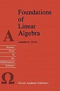 Foundations of Linear Algebra (Hardcover, 1995)