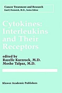 Cytokines: Interleukins and Their Receptors (Hardcover, 1995)