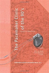 The Pacemaker Clinic of the 90s: Essentials in Brady-Pacing (Hardcover, 1995)