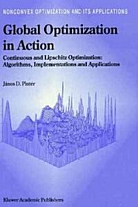Global Optimization in Action: Continuous and Lipschitz Optimization: Algorithms, Implementations and Applications (Hardcover, 1996)