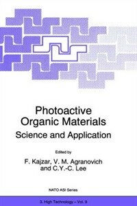 Photoactive organic materials : science and applications : proceedings of the NATO Advanced Research Workshop on 'Photoactive Organic Materials: Science and Applications,' Avignon, France, June 25-30,