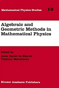 Algebraic and Geometric Methods in Mathematical Physics: Proceedings of the Kaciveli Summer School, Crimea, Ukraine, 1993 (Hardcover, 1996)