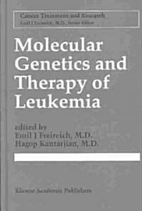 Molecular Genetics and Therapy of Leukemia (Hardcover)
