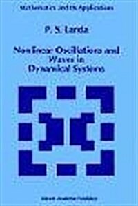 Nonlinear Oscillations and Waves in Dynamical Systems (Hardcover)