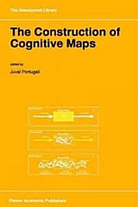 The Construction of Cognitive Maps (Hardcover)