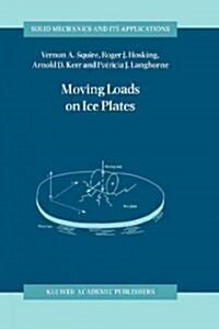 Moving Loads on Ice Plates (Hardcover)