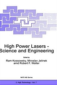 High Power Lasers - Science and Engineering (Hardcover, 1996)