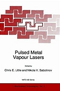 Pulsed Metal Vapour Lasers (Hardcover)