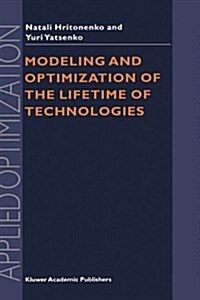 Modeling and Optimization of the Lifetime of Technologies (Hardcover)