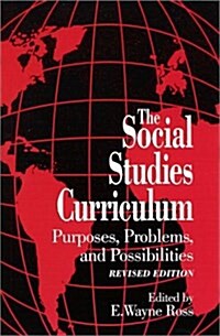 The Social Studies Curriculum (Paperback, Revised)