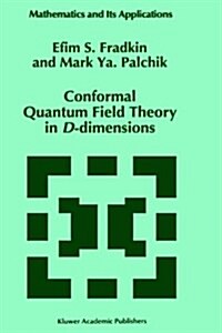 Conformal Quantum Field Theory in D-Dimensions (Hardcover, 1996)