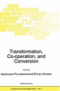 Transformation, Co-Operation, and Conversion (Hardcover, 1996)