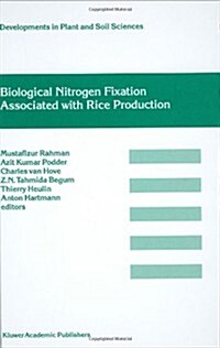Biological Nitrogen Fixation Associated with Rice Production: Based on Selected Papers Presented in the International Symposium on Biological Nitrogen (Hardcover, 1997)