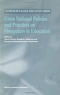 Cross National Policies and Practices on Computers in Education (Hardcover)