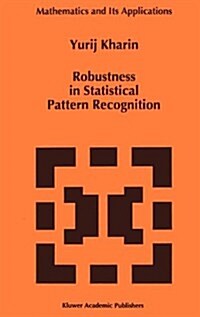 Robustness in Statistical Pattern Recognition (Hardcover)