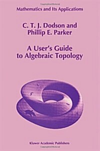 A Users Guide to Algebraic Topology (Paperback, 1997)
