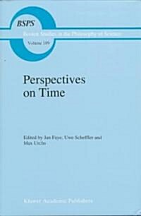 Perspectives on Time (Hardcover, 1997)