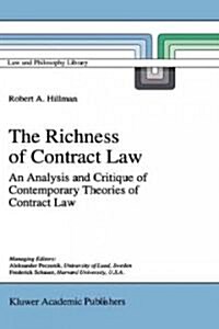 The Richness of Contract Law: An Analysis and Critique of Contemporary Theories of Contract Law (Hardcover, 1997)