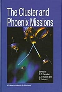 The Cluster and Phoenix Missions (Hardcover, Reprinted from)