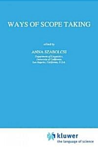 Ways of Scope Taking (Paperback, Softcover Repri)