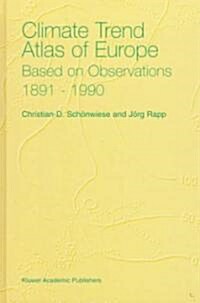 Climate Trend Atlas of Europe Based on Observations 1891-1990 (Hardcover, 1997)