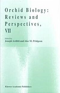 Orchid Biology: Reviews and Perspectives, VII (Hardcover, 1997)