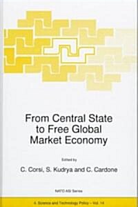 From Central State to Free Global Market Economy (Hardcover)