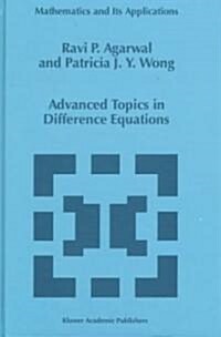 Advanced Topics in Difference Equations (Hardcover, 1997)