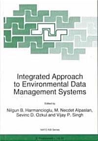 Integrated Approach to Environmental Data Management Systems (Hardcover)