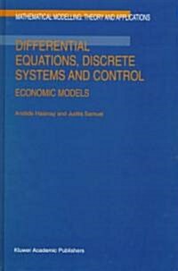 Differential Equations, Discrete Systems and Control: Economic Models (Hardcover, 1997)