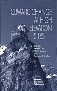 Climatic Change at High Elevation Sites (Hardcover)