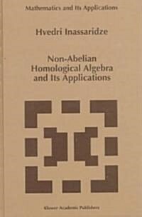 Non-Abelian Homological Algebra and Its Applications (Hardcover)