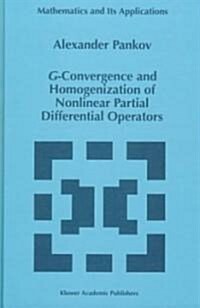 G-Convergence and Homogenization of Nonlinear Partial Differential Operators (Hardcover)