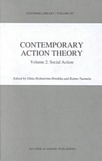 Contemporary Action Theory Volume 2: Social Action (Hardcover, 1997)