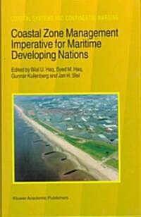 Coastal Zone Management Imperative for Maritime Developing Nations (Hardcover)