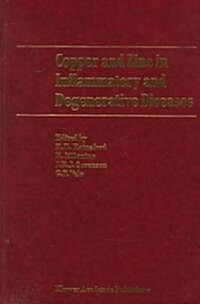 Copper and Zinc in Inflammatory and Degenerative Diseases (Hardcover, 1998)