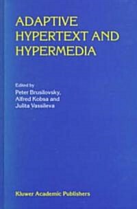 Adaptive Hypertext and Hypermedia (Hardcover)