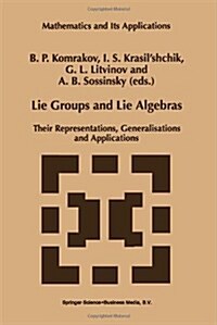 Lie Groups and Lie Algebras: Their Representations, Generalisations and Applications (Hardcover, 1998)