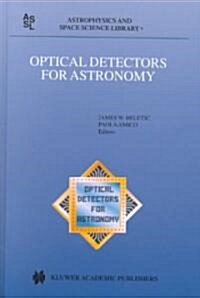 Optical Detectors for Astronomy: Proceedings of an Eso CCD Workshop Held in Garching, Germany, October 8-10, 1996 (Hardcover, 1998)