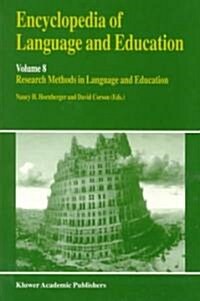 Encyclopedia of Language and Education: Research Methods in Language and Education (Paperback, 1997)
