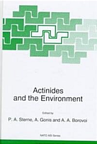 Actinides and the Environment (Hardcover, 1998)