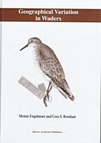 Geographical Variation in Waders (Hardcover, 1998)