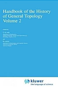 Handbook of the History of General Topology (Hardcover)