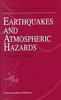 Earthquakes and Atmospheric Hazards: Preparedness Studies (Hardcover)