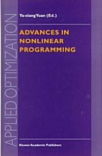 Advances in Nonlinear Programming: Proceedings of the 96 International Conference on Nonlinear Programming (Hardcover, 1998)