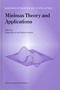 Minimax Theory and Applications (Hardcover)