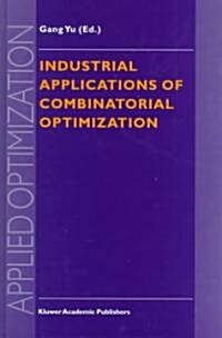 Industrial Applications of Combinatorial Optimization (Hardcover, 1998)