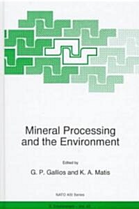 Mineral Processing and the Environment (Hardcover)