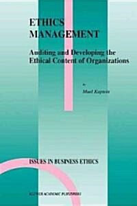 Ethics Management: Auditing and Developing the Ethical Content of Organizations (Paperback, Softcover Repri)